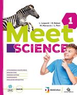 Meet science. Ediz. curricolare. Con One health, Atlante operativo di scienze. Con espansione online. Vol. 1