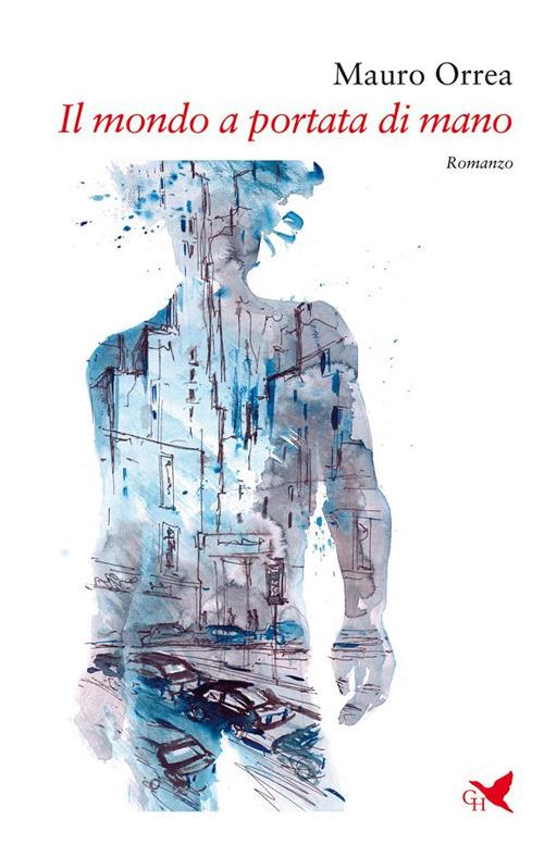 Il mondo a portata di mano - Mauro Orrea - ebook