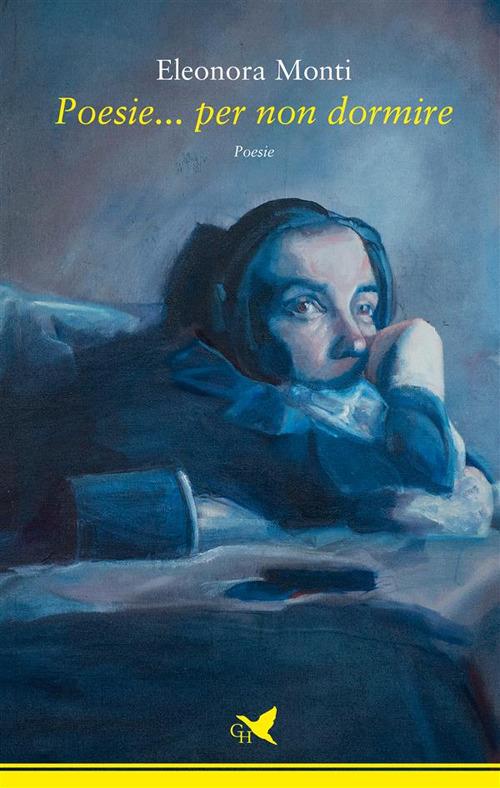 Poesie... per non dormire - Eleonora Monti - ebook