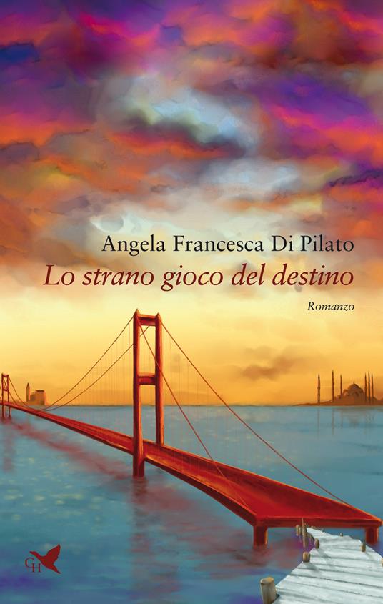 Lo strano gioco del destino - Angela Francesca Di Pilato - copertina