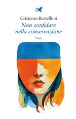 Non confidare nella conservazione