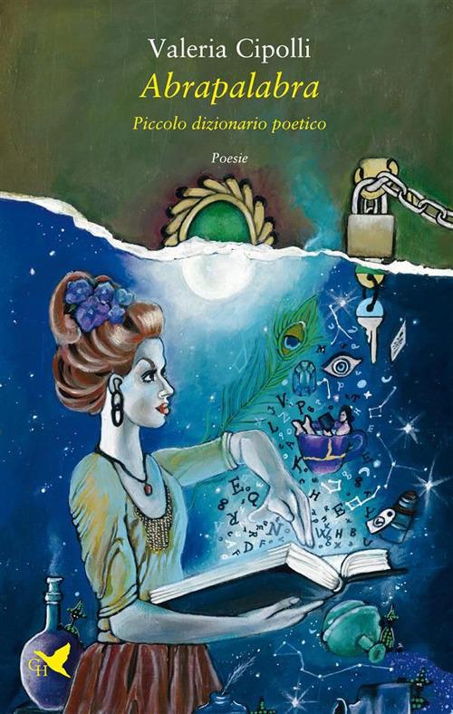 Abrapalabra. Piccolo dizionario poetico - Valeria Cipolli - ebook