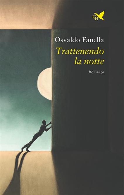 Trattenendo la notte - Osvaldo Fanella - ebook
