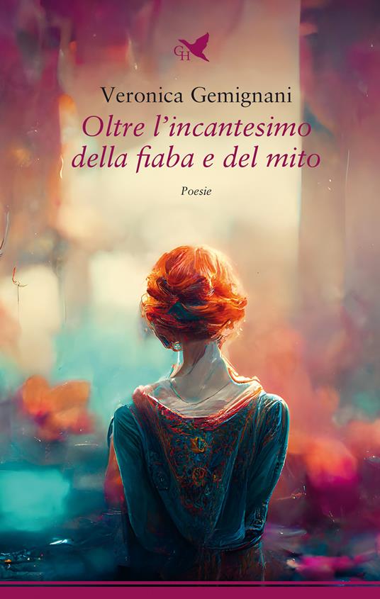 Oltre l'incantesimo della fiaba e del mito - Veronica Gemignani - copertina