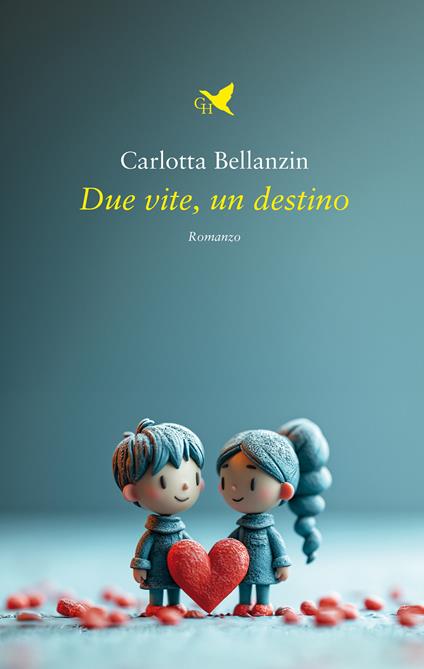 Due vite, un destino - Carlotta Bellanzin - copertina
