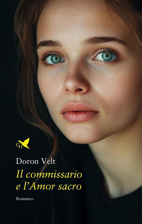 Il commissario e l'amor sacro - Doron Velt - ebook