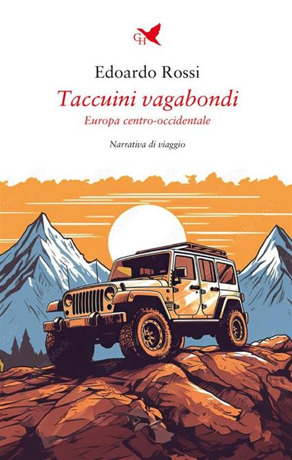 Taccuini vagabondi. Europa centro-occidentale - Edoardo Rossi - ebook