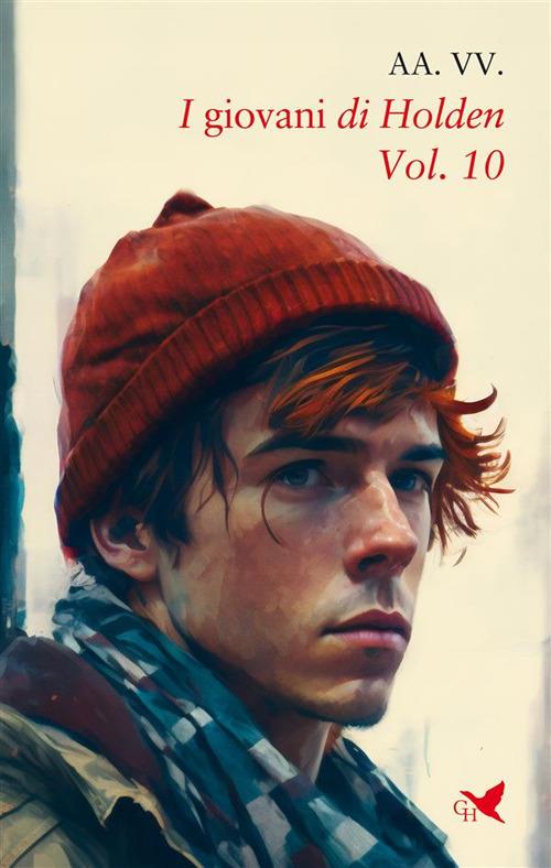 I giovani di Holden. Vol. 10 - Giovane Holden Edizioni - ebook