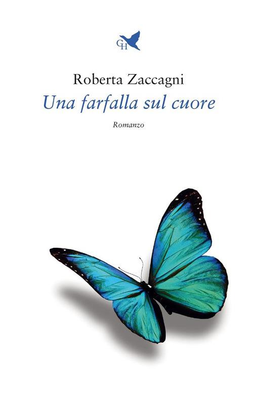 Una farfalla sul cuore - Roberta Zaccagni - copertina