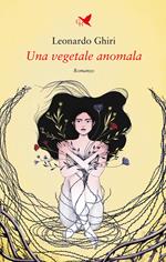 Una vegetale anomala