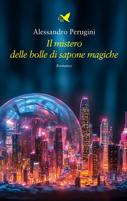 Il mistero delle bolle di sapone magiche - Alessandro Perugini - copertina