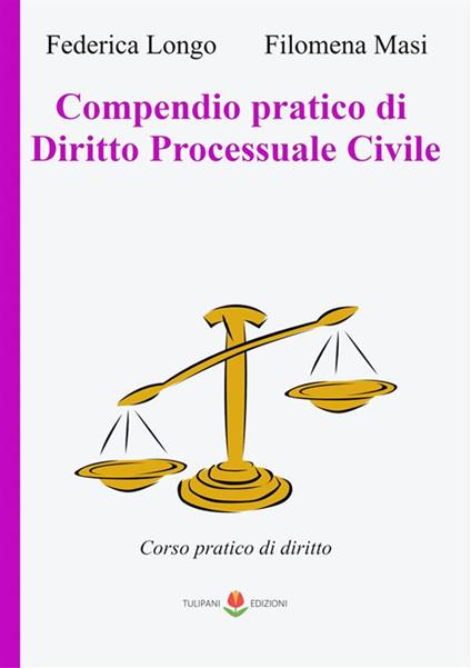 Compendio pratico di diritto processuale civile - Federica Longo,Filomena Masi - ebook