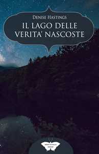 Il lago delle verità nascoste
