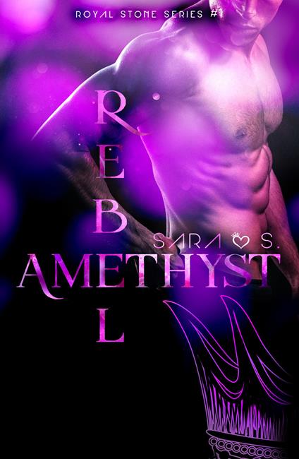 Rebel amethyst. Royal stone series. Vol. 1 - Sara S. - copertina