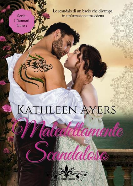 Maledettamente scandaloso. I Dannati - Kathleen Ayers - copertina
