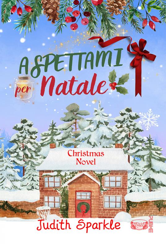 Aspettami per Natale - Judith Sparkle - copertina