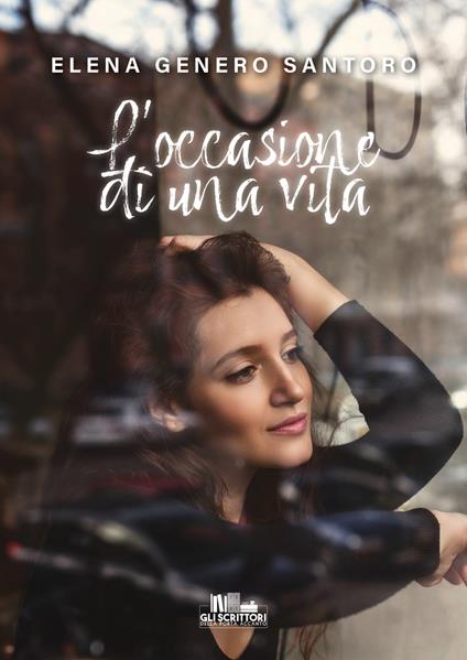 L' occasione di una vita - Elena Genero Santoro - copertina