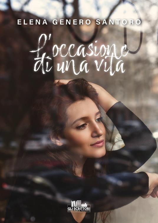 L' occasione di una vita - Elena Genero Santoro - copertina
