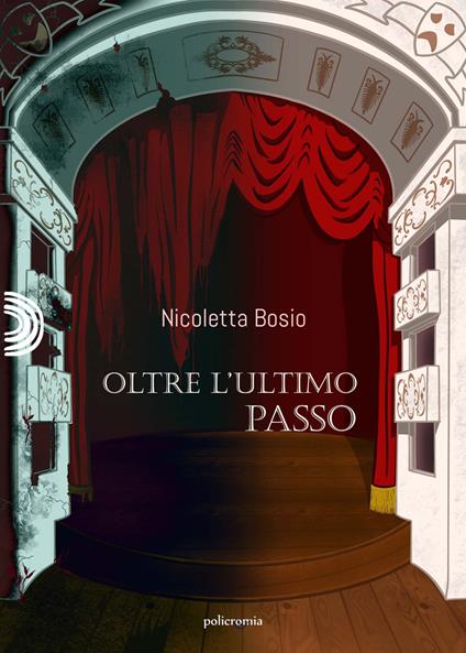 Oltre l'ultimo passo - Nicoletta Bosio - copertina