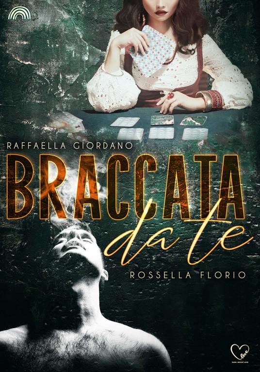 Braccata da te - Raffaella Giordano,Rossella Florio - copertina