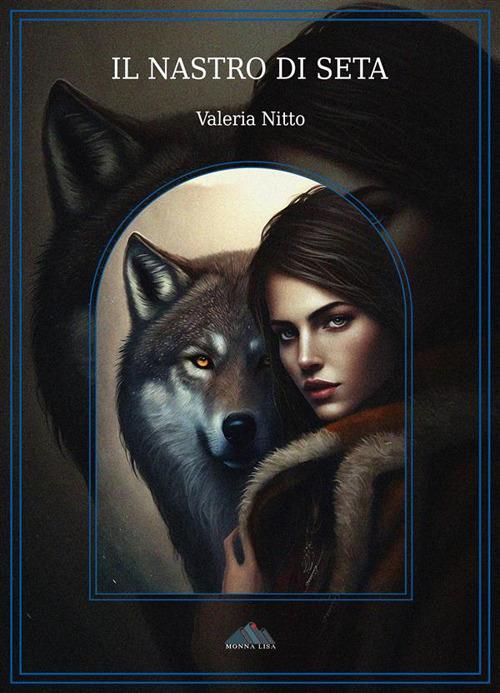 Il nastro di seta - Valeria Nitto - ebook