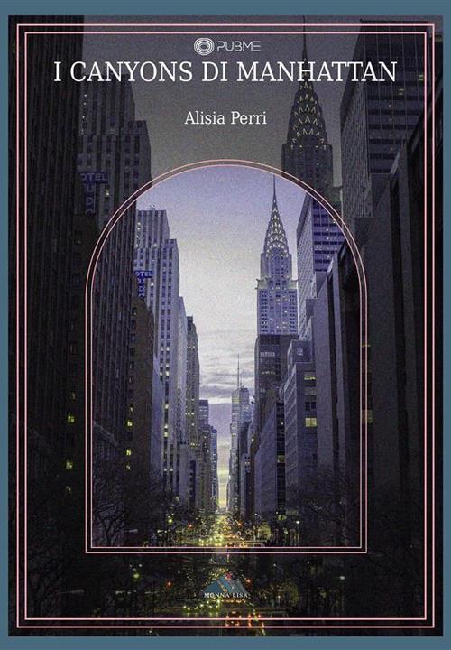 I canyons di Manhattan - Alisia Perri - ebook