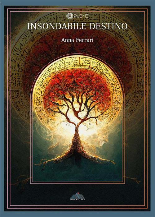 Insondabile destino - Anna Ferrari - ebook