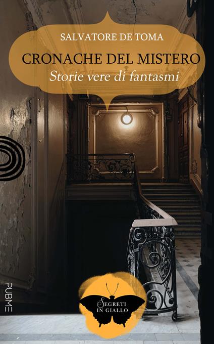 Cronache del mistero. Storie vere di fantasmi - Salvatore De Toma - copertina