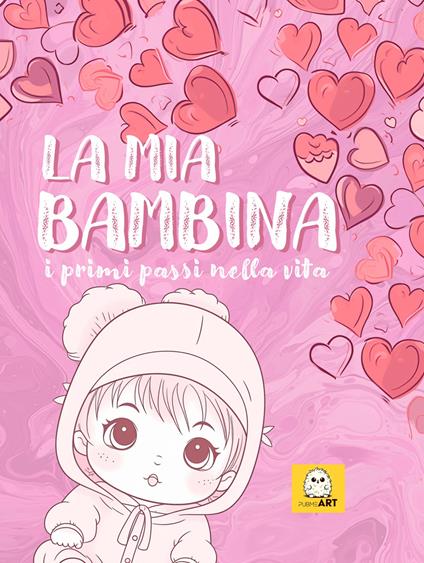 La mia bambina. I primi passi nella vita - copertina