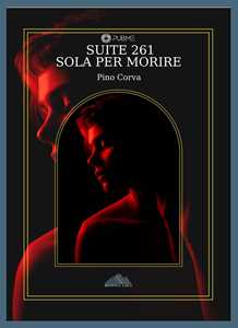 Suite 261. Sola per morire