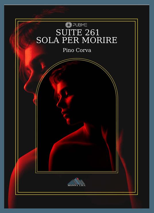 Suite 261. Sola per morire - Pino Corva - copertina