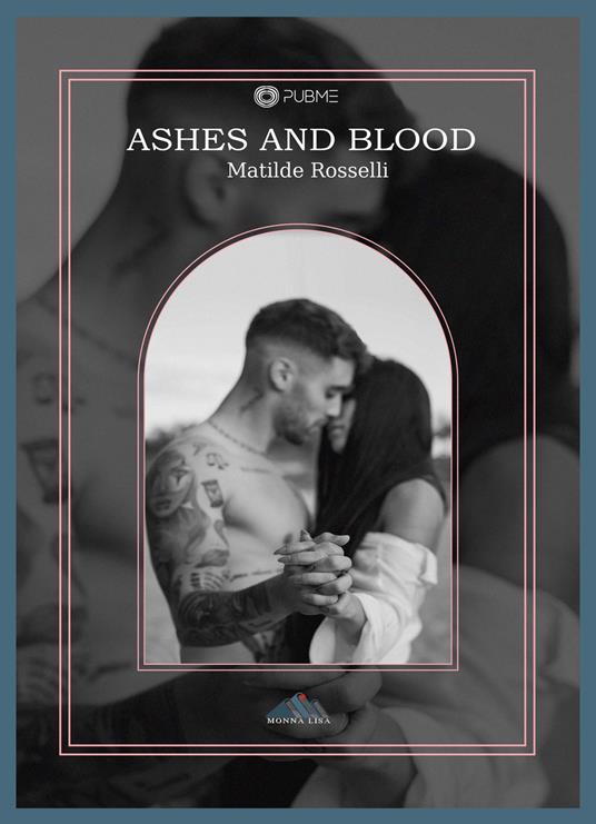 Ashes and blood. Ediz. italiana - Matilde Rosselli - copertina