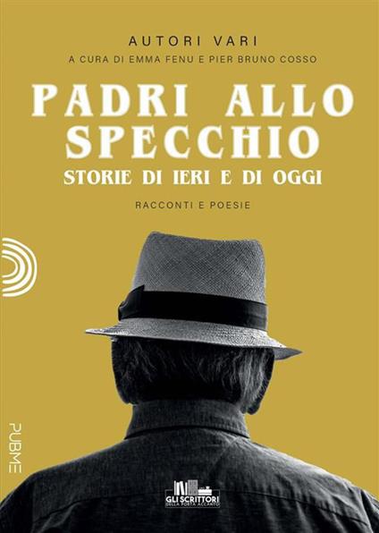 Padri allo specchio. Storie di ieri e di oggi - Pier Bruno Cosso,Emma Fenu - ebook