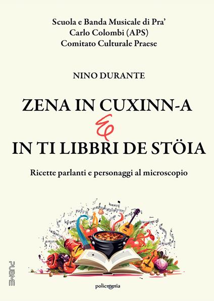 Zena in cuxinn-a e in ti libbri de stöia. Ricette parlanti e personaggi al microscopio - Nino Durante - copertina