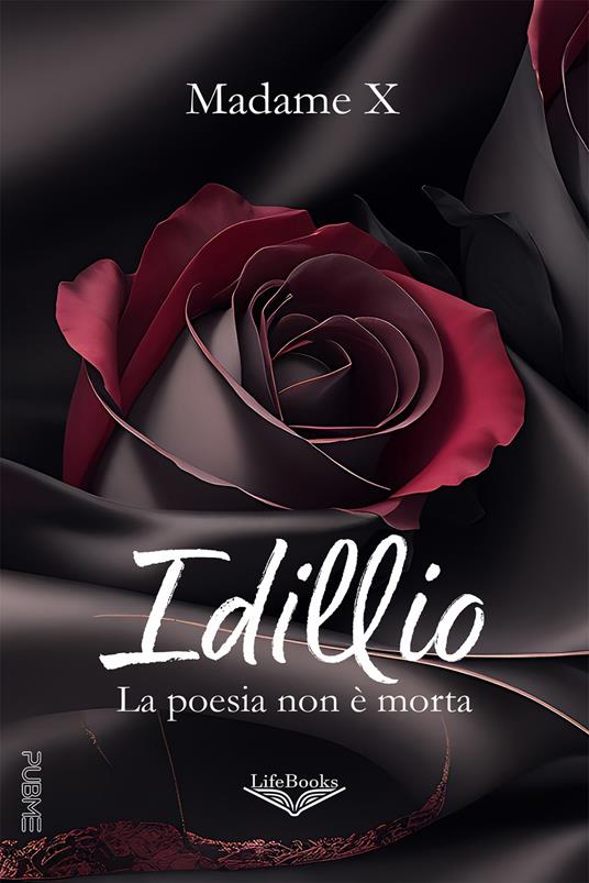Idillio. La poesia non è morta - Madame X - copertina