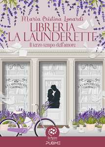 Libreria La Launderette. Il terzo tempo dell'amore