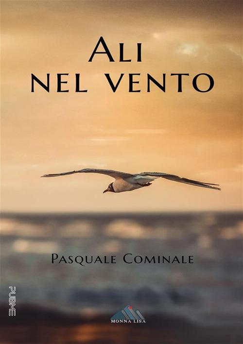 Ali nel vento - Pasquale Cominale - ebook