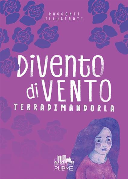 Divento di vento - Terradimandorla - ebook