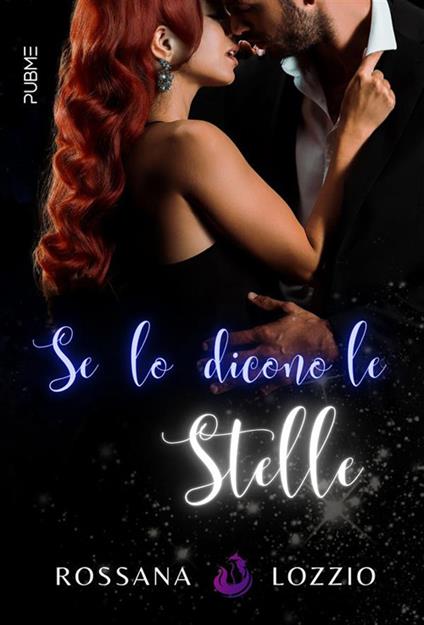 Se lo dicono le stelle - Rossana Lozzio - ebook