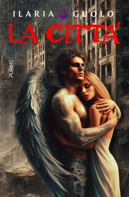 La città - Ilaria Guolo - ebook