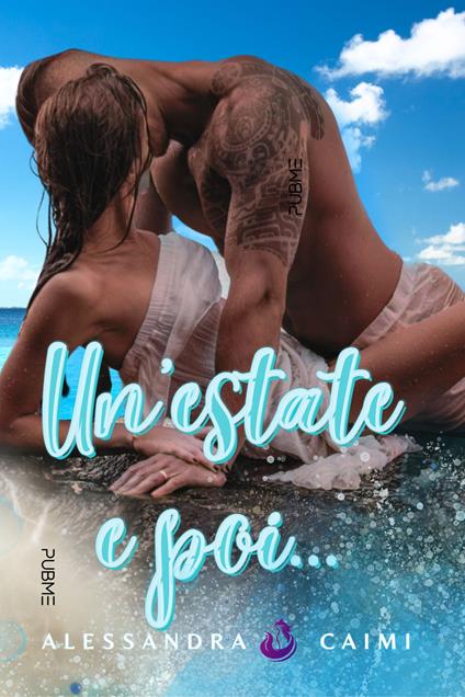 Un'estate e poi... - Alessandra Caimi - copertina