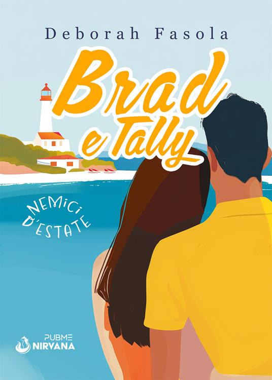 Brad e Tally. Nemici d'estate - Deborah Fasola - copertina