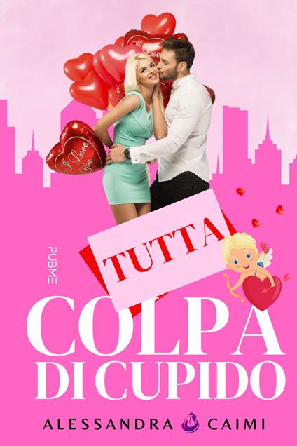 Tutta colpa di Cupido - Alessandra Caimi - copertina