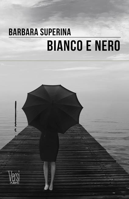 Bianco e nero - Barbara Superina - copertina