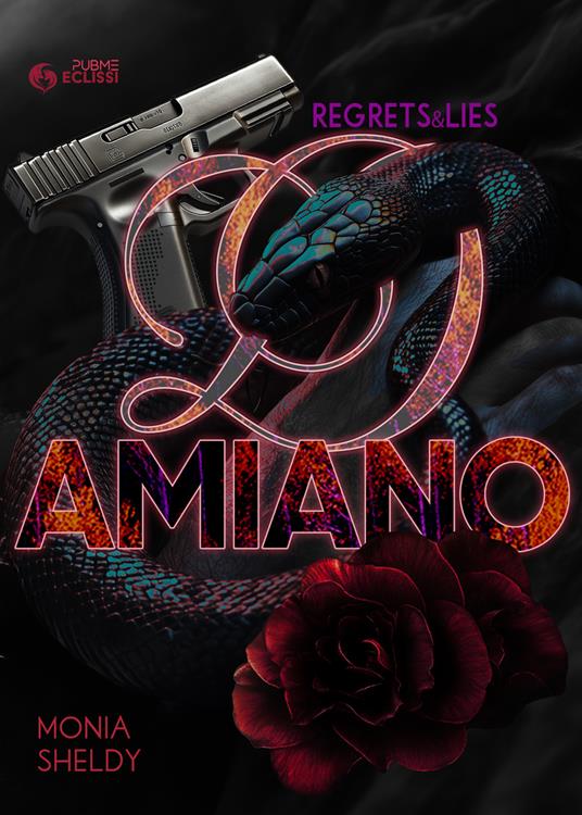 Damiano. Regrets e lies - Monia Sheldy - copertina