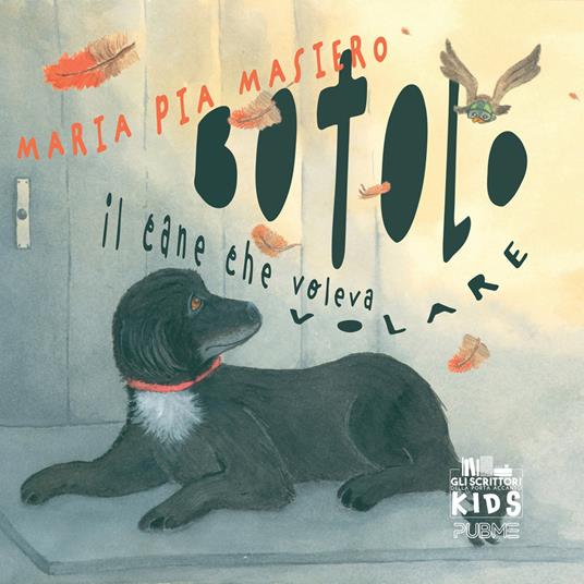Botolo. Il cane che voleva volare. Ediz. a colori - Maria Pia Masiero - copertina