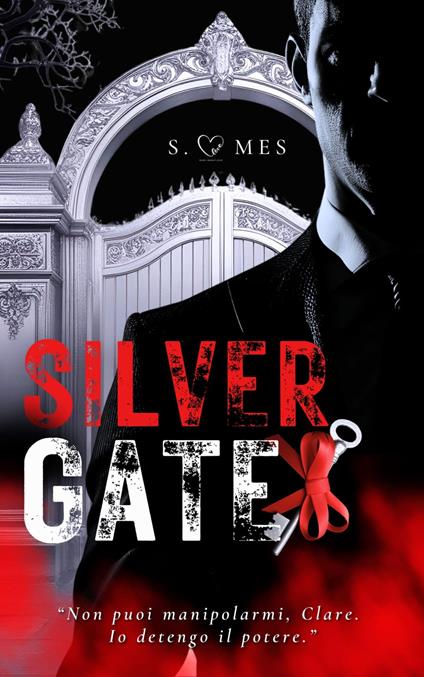 Silvergate. Il gioco del potere - S. Mes - copertina
