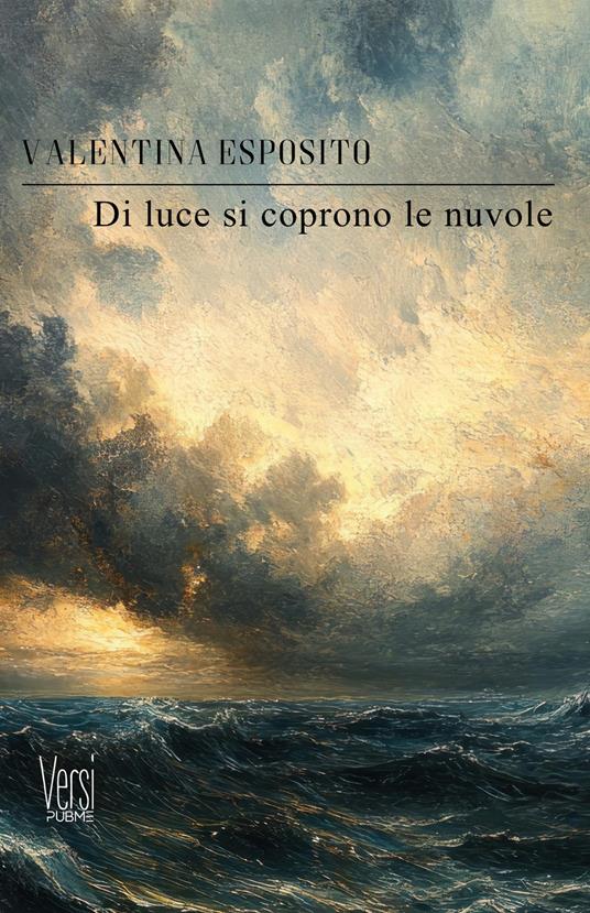 Di luce si coprono le nuvole - Valentina Esposito - copertina