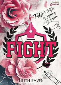 Fight. Tutto è lecito in guerra e in amore