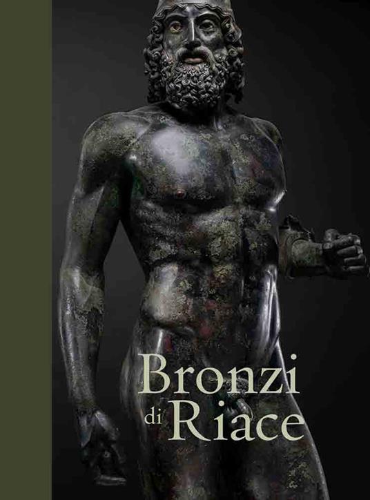 Bronzi di Riace - Luigi Spina,Carmelo Malacrino,Riccardo Di Cesare - copertina